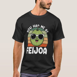 Fruit Lover Gardener You Had Me At Feijoa T-Shirt