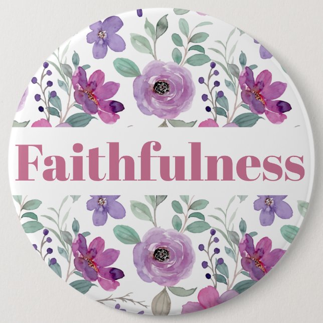 Fruit of the Spirit Button - Faithfulness (Front)