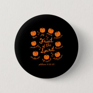 Fruit Of The Spirit Galatians 5-22 Pumpkin Autumn  6 Cm Round Badge