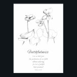 Fruit of the Spirit Hebrews 10:23 Bible Scripture  Poster<br><div class="desc">Inspired by the Fruit of the Spirit from the Bible book of Galatians 5:22-23. This poster features Faithfulness and a faith related scripture from the book of Hebrews 10:23 and decorated with violet flowers hand drawn with pencil. When we honour the Fruit of the Spirit, it shows the Holy Spirit...</div>