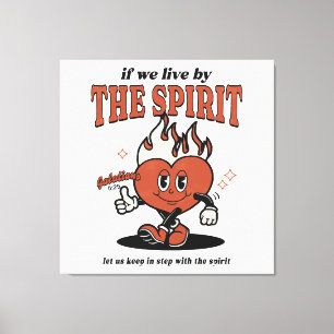 Fruit Of The Spirit - Live By The Spirit Canvas Print