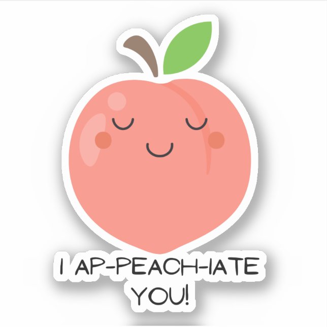 Fruit pun sticker - I ap - peach - iate you! (Front)