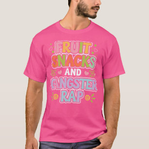 Fruit Snacks And Gangster Rap Kid Friendly Humour T-Shirt