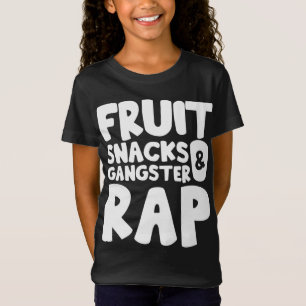 Fruit Snacks and Gangster Rap T-Shirt