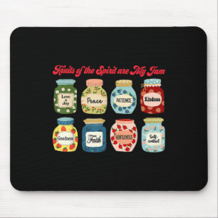 Fruits Of The Spirit Are My Jam Christian Religiou Mouse Pad