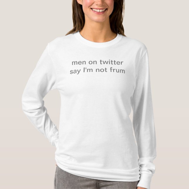 Frum on Twitter (light bg) T-Shirt (Front)