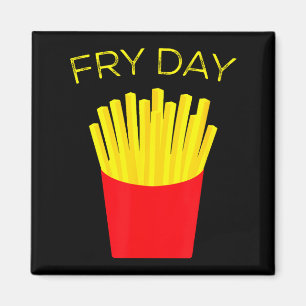 Fry Day, French Fries, Tgif Thank God Its Friday Magnet