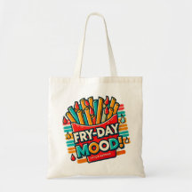Fry-day Mood Tote Bag - Fun and Colourful Design!