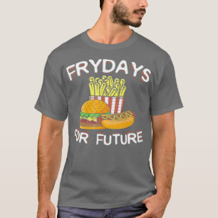 Fryday Burger Hot Dog and Fries for Fast Food T-Shirt