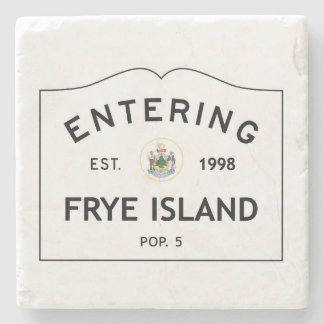 Frye Island Sign, Frye Island Maine, Population 5 Stone Coaster