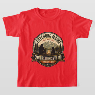 Fryeburg Maine Father’s Day Campfire Nights T-Shirt