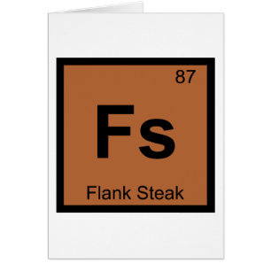 Fs - Flank Steak Chemistry Periodic Table Symbol