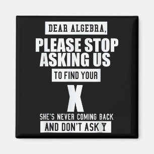 Ft-designs Dear Algebra - Funny Mathematical Sloga Magnet