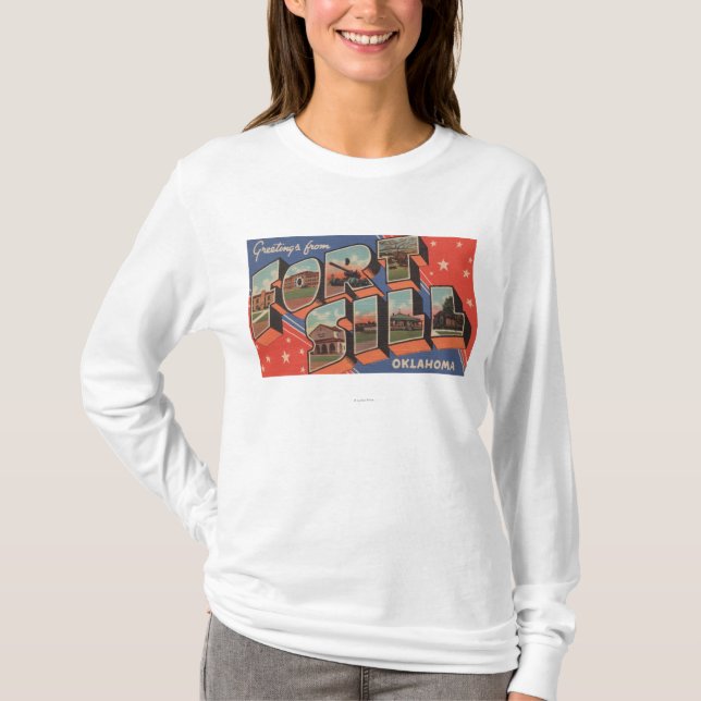 Ft. Sill, Oklahoma - Large Letter Scenes T-Shirt (Front)