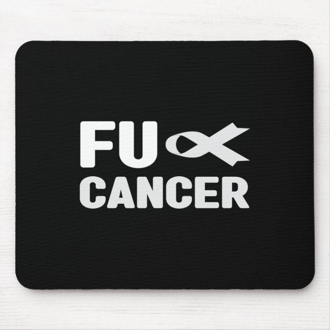 Fu Cancer T Shirt - White Ribbon, Fu Lung Cancer A Mouse Pad (Front)