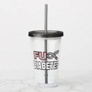 FU Diabetes Acrylic Tumbler