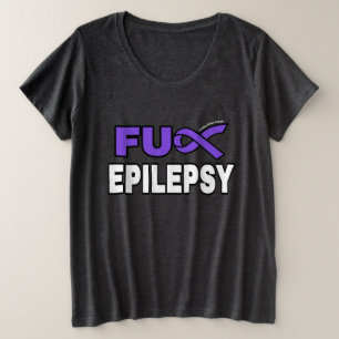 FU Epilepsy Plus Size T-Shirt