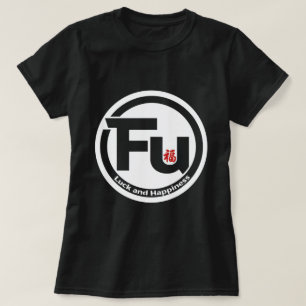 Fu Luck and Happiness Front and Back T-Shirt