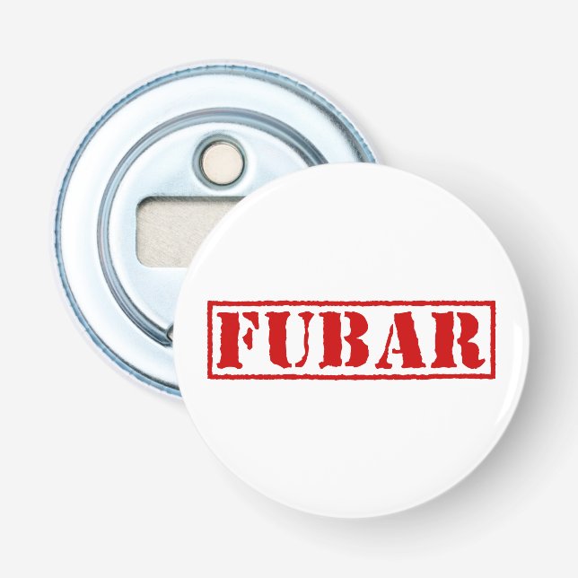 FUBAR BOTTLE OPENER (Front)