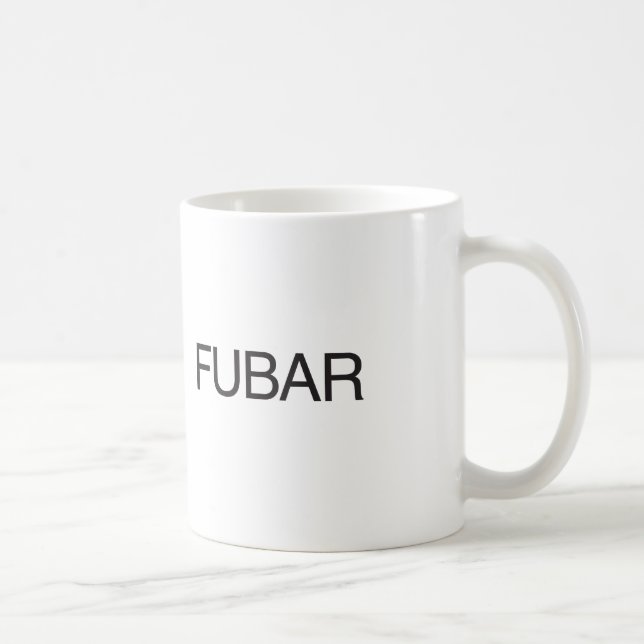 FUBAR COFFEE MUG (Right)