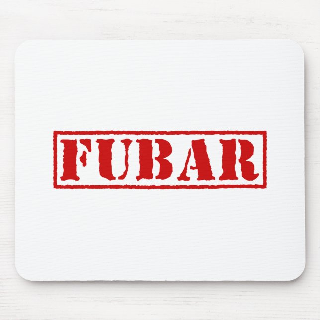 FUBAR MOUSE PAD (Front)