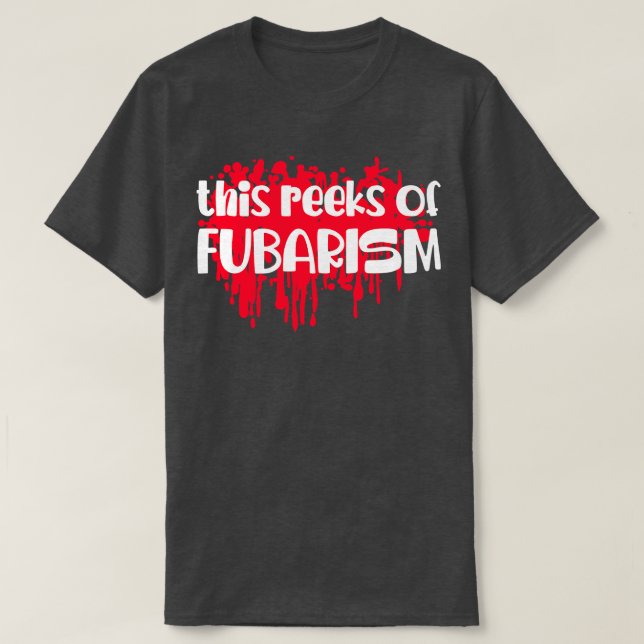 Fubarism 2 T-Shirt (Design Front)