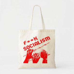 Fuc>  Socialism Barb Wire  #USAPatriotGraphics  © Tote Bag