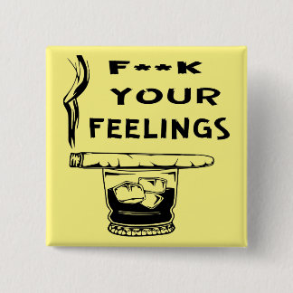 Fuc>| Your Feelings #USAPatriotGraphics © 15 Cm Square Badge