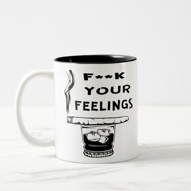 Fuc>|  Your Feelings  #USAPatriotGraphics  © Two-Tone Coffee Mug (Left)