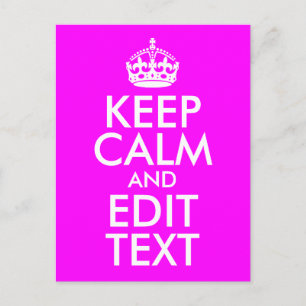 Fuchsia and White Keep Calm and Edit Text Postcard