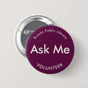 Fuchsia Pink Ask Me Buttons for Volunteers