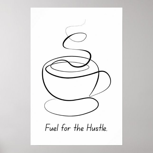 Fuel for the Hustle – Motivational Poster (Front)