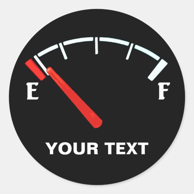 Fuel Gauge Gas Tank Full/Empty (personalised) Classic Round Sticker (Front)