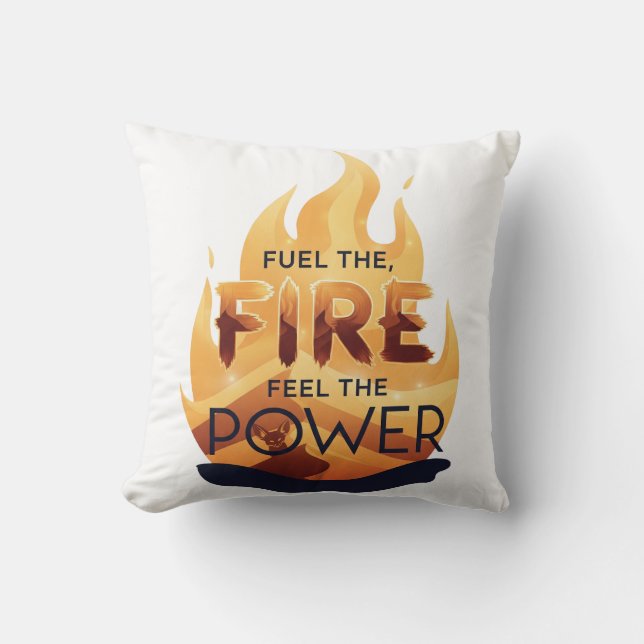 Fuel the Fire Feel the Power Motivational Tee Cushion (Front)