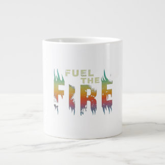 Fuel the fire  large coffee mug