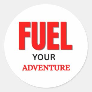 Fuel Your Adventure – Outdoor Motorcycle Typograph Classic Round Sticker