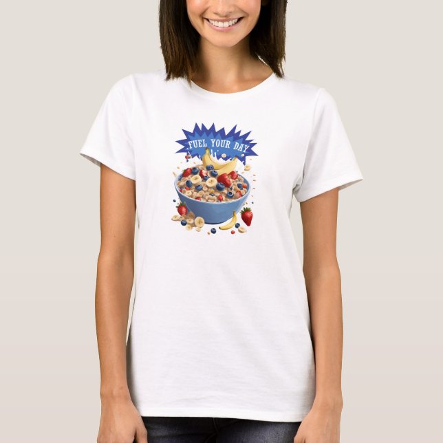 Fuel Your Day Cereal T-Shirt (Front)