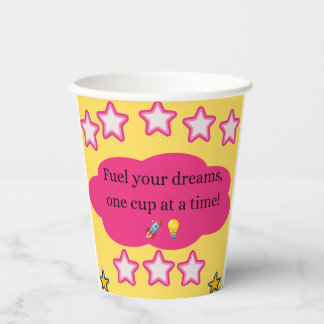 Fuel Your Dreams Paper Cup – Gift For Dreamers