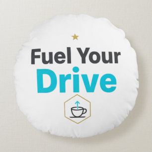 Fuel Your Drive Motivational - Daily Inspiration Round Cushion