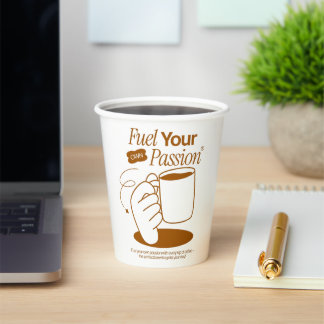Fuel Your Own Passion Paper Cups