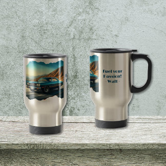 Fuel Your Passion Travel Mug