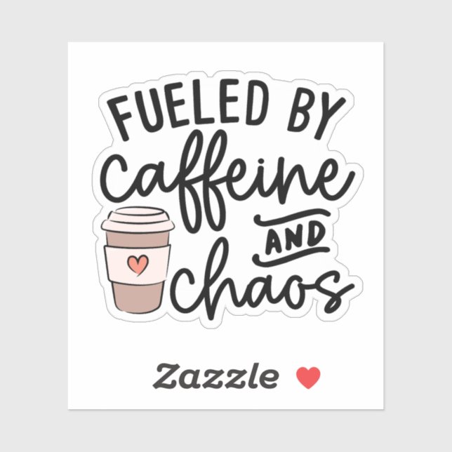 Fueled by Caffeine and Chaos Sticker, Funny Mom (Sheet)