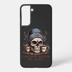 Fueled by Caffeine-Caffeine Keeps Me Alive Samsung Galaxy Case