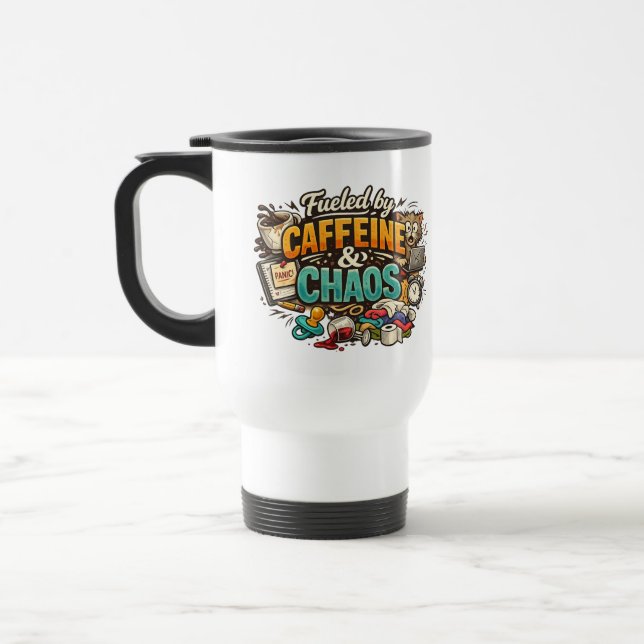 Fueled by Caffeine & Chaos Funny Coffee Mug (Left)