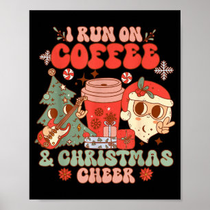 Fueled By Coffee & Christmas Cheer Funny Coffe Poster