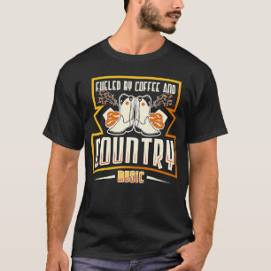 Fueled by Coffee and Country Music T-Shirt