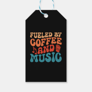 Fueled by Coffee and Music - Retro Typography Gift Tags