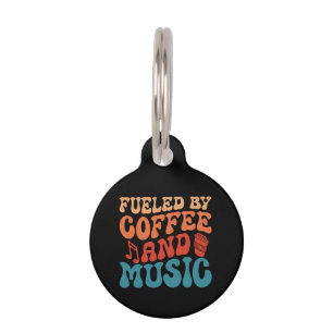 Fueled by Coffee and Music - Retro Typography Pet Tag