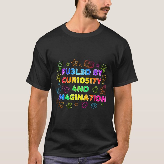 Fueled By Curiosity And Imagination Kids Teens Fun T-Shirt (Front)