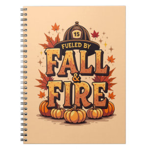 Fueled by Fall & Fire – Cozy Autumn Firefighter Notebook